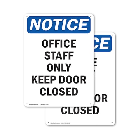 Signmission Office Staff Only Keep Door Closed, 18 in W x Rectangle, Plastic OS-2PACK-NS-P-1824-V-16953